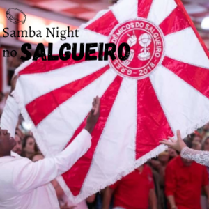 SALGUEIRO SAMBA NIGHT
