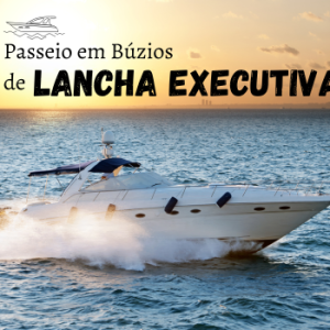 BÚZIOS PREMIUM EM LANCHA PRIVE