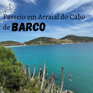PASSEIO DE BARCO EM ARRAIAL DO CABO